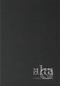 Kniha: AHA (Tomáš Kompaník). Tomáš Kompaník, 2014 Kniha: AHA (Tomáš Kompaník). Tomáš Kompaník, 2014