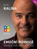 Kniha: Emoční rovnice (Aleš Kalina). Mindsoft, 2014 Kniha: Emoční rovnice (Aleš Kalina). Mindsoft, 2014