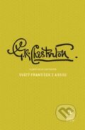 Kniha: Svätý František z Assisi (Gilbert Keith Chesterton). Spolok svätého Vojtecha, 2014 Kniha: Svätý František z Assisi (Gilbert Keith Chesterton). Spolok svätého Vojtecha, 2014