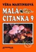 Kniha: Malá čítanka 9 (Věra Martinková). Fraus, 2006 Kniha: Malá čítanka 9 (Věra Martinková). Fraus, 2006