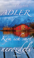 Kniha: Kým ich smrť nerozdelí (Elizabeth Adler), 2014 Kniha: Kým ich smrť nerozdelí (Elizabeth Adler), 2014