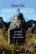 Kniha: Kameny a hvězdy (Václav Cílek). Dokořán, 2014 Kniha: Kameny a hvězdy (Václav Cílek). Dokořán, 2014