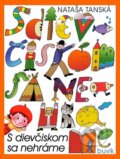Kniha: S dievčiskom sa nehráme (Nataša Tanská). Buvik, 2014 Kniha: S dievčiskom sa nehráme (Nataša Tanská). Buvik, 2014