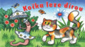 Kniha: Kočka leze dírou (Albatros CZ). Albatros CZ, 2012 Kniha: Kočka leze dírou (Albatros CZ). Albatros CZ, 2012