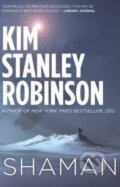Kniha: Shaman (Kim Stanley Robinson). Orbit, 2014 Kniha: Shaman (Kim Stanley Robinson). Orbit, 2014