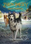 Kniha: Zákon smečky 2: Skrytý nepřítel (Erin Hunter), 2014 Kniha: Zákon smečky 2: Skrytý nepřítel (Erin Hunter), 2014