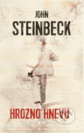 Kniha: Hrozno hnevu (John Steinbeck). Slovart, 2014 Kniha: Hrozno hnevu (John Steinbeck). Slovart, 2014