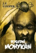 Kniha: Poslední Mohykán (James Fenimore Cooper). Edice knihy Omega, 2014 Kniha: Poslední Mohykán (James Fenimore Cooper). Edice knihy Omega, 2014