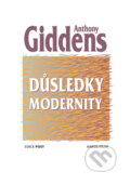 Kniha: Důsledky modernity (Anthony Giddens). Karolinum, 2023 Kniha: Důsledky modernity (Anthony Giddens). Karolinum, 2023