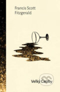 Kniha: Velký Gatsby (Francis Scott Fitzgerald). 1400, 2023 Kniha: Velký Gatsby (Francis Scott Fitzgerald). 1400, 2023