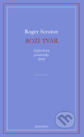 Kniha: Boží tvář (Roger Scruton). Dauphin, 2023 Kniha: Boží tvář (Roger Scruton). Dauphin, 2023