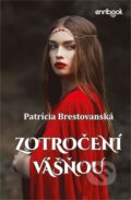 Kniha: Zotročení vášňou (Patrícia Brestovanská), 2023 Kniha: Zotročení vášňou (Patrícia Brestovanská), 2023