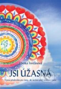 Kniha: Jsi úžasná! (Zdeňka Jordánová). Vodnář, 2023 Kniha: Jsi úžasná! (Zdeňka Jordánová). Vodnář, 2023