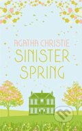 Kniha: Sinister Spring (Agatha Christie). HarperCollins, 2023 Kniha: Sinister Spring (Agatha Christie). HarperCollins, 2023