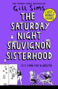 Kniha: The Saturday Night Sauvignon Sisterhood (Gill Sims). HarperCollins, 2023 Kniha: The Saturday Night Sauvignon Sisterhood (Gill Sims). HarperCollins, 2023