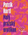 Kniha: Malý pražský erotikon (Patrik Hartl). Bourdon, 2023 Kniha: Malý pražský erotikon (Patrik Hartl). Bourdon, 2023