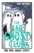 Kniha: The Sad Ghost Club 3 (Lize Meddings). Hodder Children's Books, 2023 Kniha: The Sad Ghost Club 3 (Lize Meddings). Hodder Children's Books, 2023