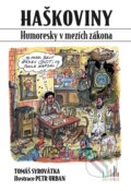 Kniha: Haškoviny (Tomáš Syrovátka). Cosmopolis, 2023 Kniha: Haškoviny (Tomáš Syrovátka). Cosmopolis, 2023