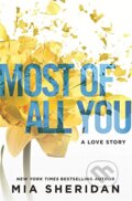 Kniha: Most of All You (Mia Sheridan). Chesspress, 2017 Kniha: Most of All You (Mia Sheridan). Chesspress, 2017