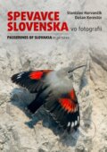 Kniha: Spevavce Slovenska vo fotografii (Dušan Kerestúr a Stanislav Harvančík), 2023 Kniha: Spevavce Slovenska vo fotografii (Dušan Kerestúr a Stanislav Harvančík), 2023
