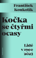 Kniha: Kočka se čtyřmi ocasy Lidé v roce 2023 (František Koukolík). Karolinum, 2023 Kniha: Kočka se čtyřmi ocasy Lidé v roce 2023 (František Koukolík). Karolinum, 2023