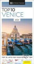 Kniha: Top 10 Venice (Dorling Kindersley). Dorling Kindersley, 2023 Kniha: Top 10 Venice (Dorling Kindersley). Dorling Kindersley, 2023
