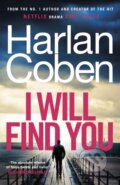 Kniha: I Will Find You (Harlan Coben). Century, 2023 Kniha: I Will Find You (Harlan Coben). Century, 2023