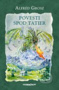 Kniha: Povesti spod Tatier (Alfréd Grosz), 2023 Kniha: Povesti spod Tatier (Alfréd Grosz), 2023