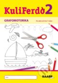 Kniha: Kuliferdo - Grafomotorika 2 (Věra Gošová). Raabe, 2023 Kniha: Kuliferdo - Grafomotorika 2 (Věra Gošová). Raabe, 2023
