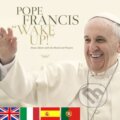 Pope Francis - Wake up! - Papež František, Rosa Slovensko, 2016