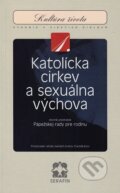 Kniha: Katolícka Cirkev a sexuálna výchova (Serafín). Serafín, 1998 Kniha: Katolícka Cirkev a sexuálna výchova (Serafín). Serafín, 1998