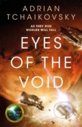 Kniha: Eyes of the Void (Adrian Tchaikovsky). Tor, 2023 Kniha: Eyes of the Void (Adrian Tchaikovsky). Tor, 2023
