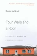 Kniha: Four Walls and a Roof (Reinier de Graaf). Harvard University Press, 2019 Kniha: Four Walls and a Roof (Reinier de Graaf). Harvard University Press, 2019