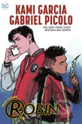 Kniha: Robin (Kami Garcia). DC Comics, 2023 Kniha: Robin (Kami Garcia). DC Comics, 2023