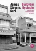 Kniha: Budování Dystopie (James Stevens Curl). Books & Pipes, 2023 Kniha: Budování Dystopie (James Stevens Curl). Books & Pipes, 2023