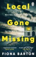 Kniha: Local Gone Missing (Fiona Barton). Penguin Books, 2023 Kniha: Local Gone Missing (Fiona Barton). Penguin Books, 2023