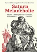 Kniha: Saturn a Melancholie (Erwin Panofsky, Fritz Saxl a Raymond Klibansky). Malvern, 2023 Kniha: Saturn a Melancholie (Erwin Panofsky, Fritz Saxl a Raymond Klibansky). Malvern, 2023