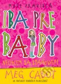Kniha: Nechcem sa sťahovať (Meg Cabot). Slovart, 2015 Kniha: Nechcem sa sťahovať (Meg Cabot). Slovart, 2015