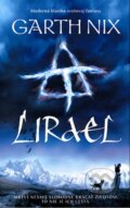 Kniha: Lirael (Garth Nix). Slovart, 2016 Kniha: Lirael (Garth Nix). Slovart, 2016