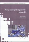 Kniha: Perioperační péče o pacienta v ortopedii (Martin Repko a kolektív). Národní centrum ošetrovatelství (NCO NZO), 2012 Kniha: Perioperační péče o pacienta v ortopedii (Martin Repko a kolektív). Národní centrum ošetrovatelství (NCO NZO), 2012