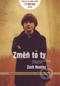 Kniha: Změň to ty (Zach Hunter). Samuel, 2009 Kniha: Změň to ty (Zach Hunter). Samuel, 2009