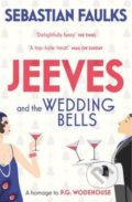 Jeeves and the Wedding Bells - Sebastian Faulks, Arrow Books, 2014