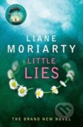 Kniha: Little Lies (Liane Moriarty). Penguin Books, 2014 Kniha: Little Lies (Liane Moriarty). Penguin Books, 2014