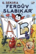 Kniha: Ferdův slabikář (Ondřej Sekora). Albatros CZ, 2011 Kniha: Ferdův slabikář (Ondřej Sekora). Albatros CZ, 2011