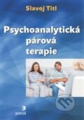 Psychoanalytická párová terapie - Slavoj Titl, Portál, 2014