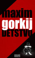 Kniha: Detstvo (Maxim Gorkij). Európa, 2014 Kniha: Detstvo (Maxim Gorkij). Európa, 2014