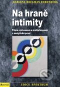 Kniha: Na hraně intimity (Darlene Bregman Ehrenberg). Portál, 2014 Kniha: Na hraně intimity (Darlene Bregman Ehrenberg). Portál, 2014