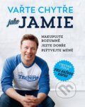 Kniha: Vařte chytře jako Jamie (Jamie Oliver), 2014 Kniha: Vařte chytře jako Jamie (Jamie Oliver), 2014