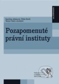 Kniha: Pozapomenuté právní instituty (Karolina Adamová, Václav Valeš, Vilém Knoll a kolektiv). Eddica, 2014 Kniha: Pozapomenuté právní instituty (Karolina Adamová, Václav Valeš, Vilém Knoll a kolektiv). Eddica, 2014