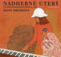 Kniha: Nádherné úterý (Daisy Mrázková). Albatros CZ, 2014 Kniha: Nádherné úterý (Daisy Mrázková). Albatros CZ, 2014